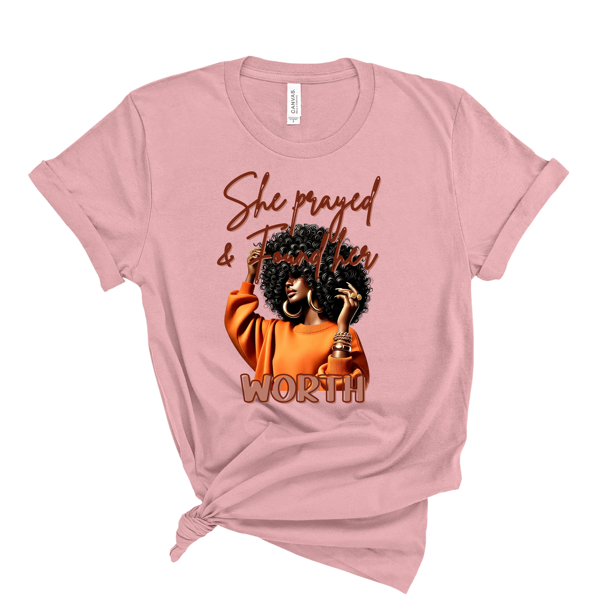 She Prayed and Found her Worth T-shirt Pretty Blank Design, LLC