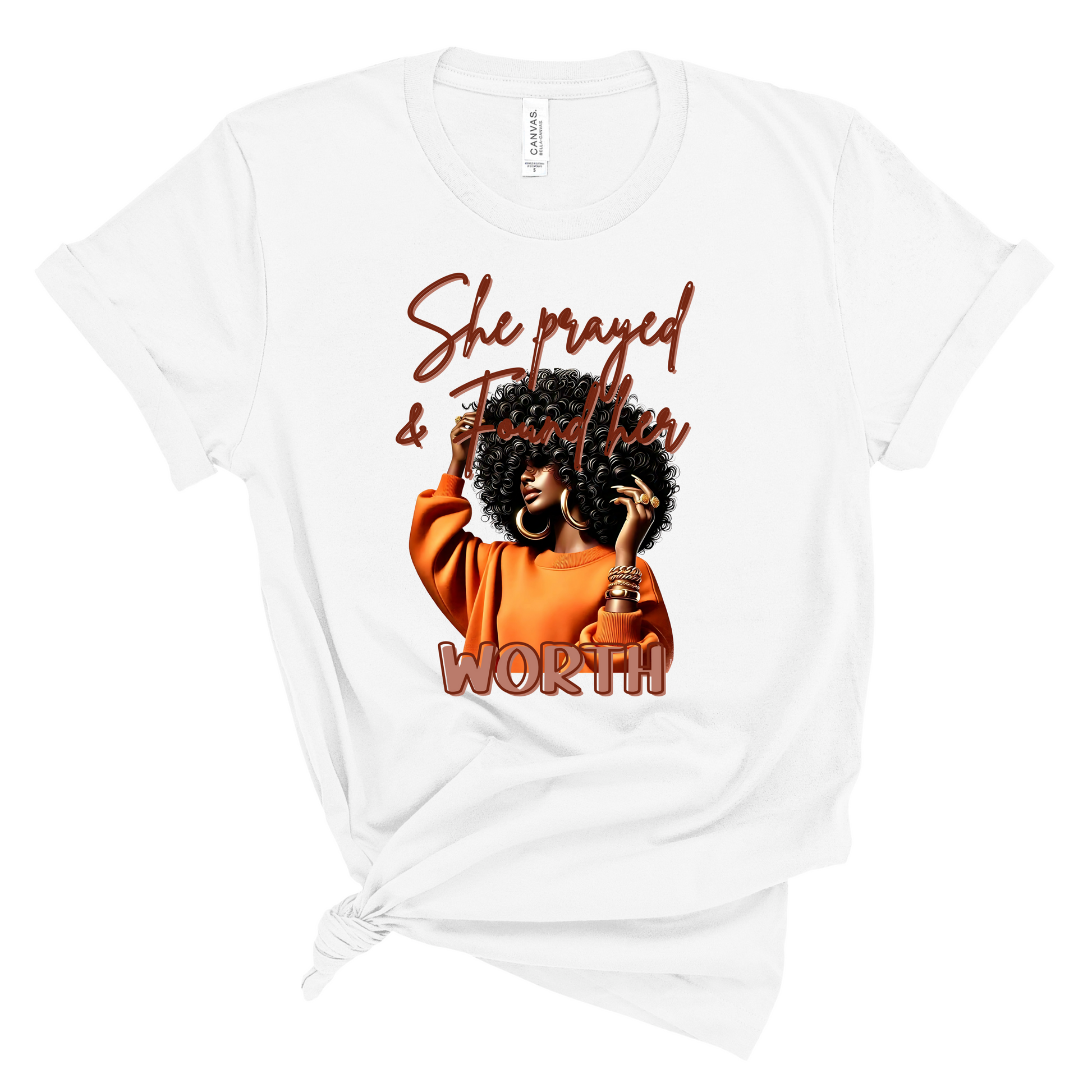 She Prayed and Found her Worth T-shirt Pretty Blank Design, LLC