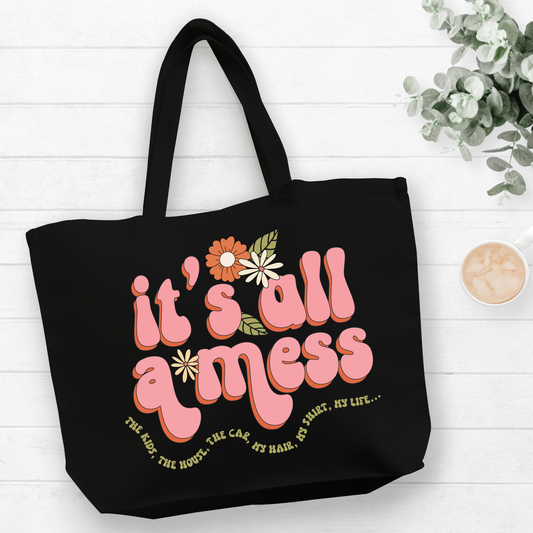 It's All A Mess Tote Bag Pretty Blank Design