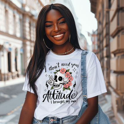 I Don't Need Your Attitude Pretty Blank Design, LLC