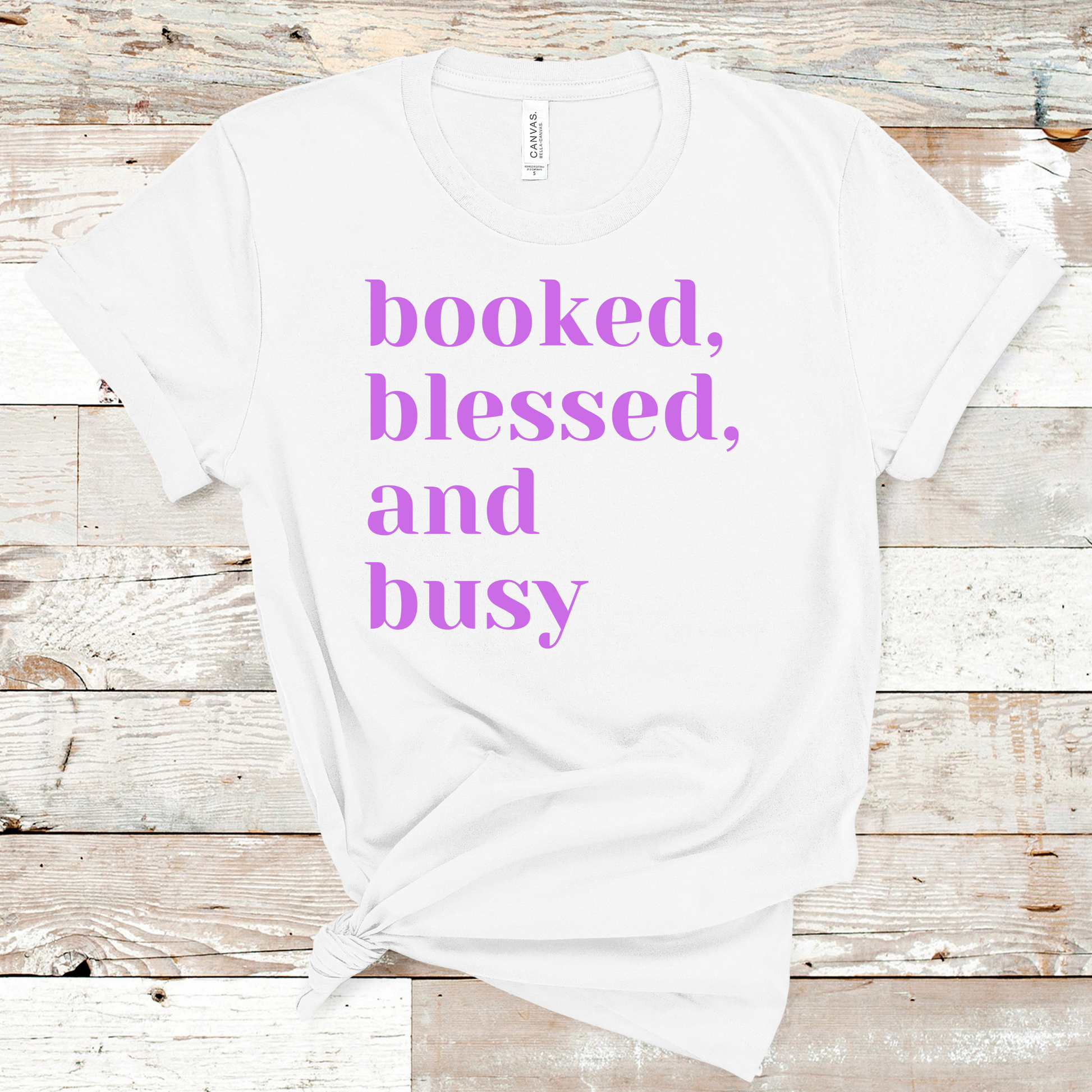 Booked, Blessed, and Busy T-shirt Pretty Blank Design