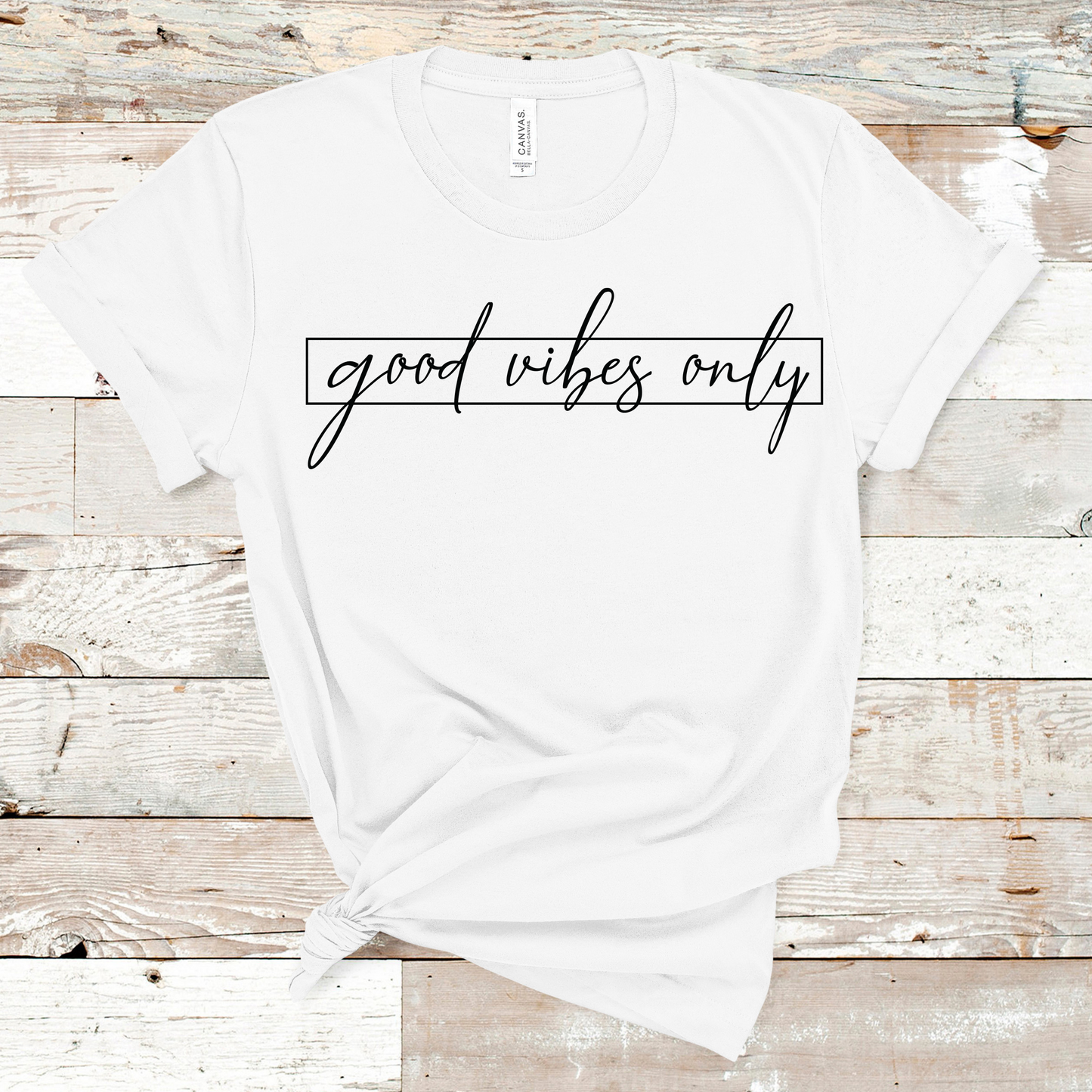 Good Vibes Only T-shirt Pretty Blank Design