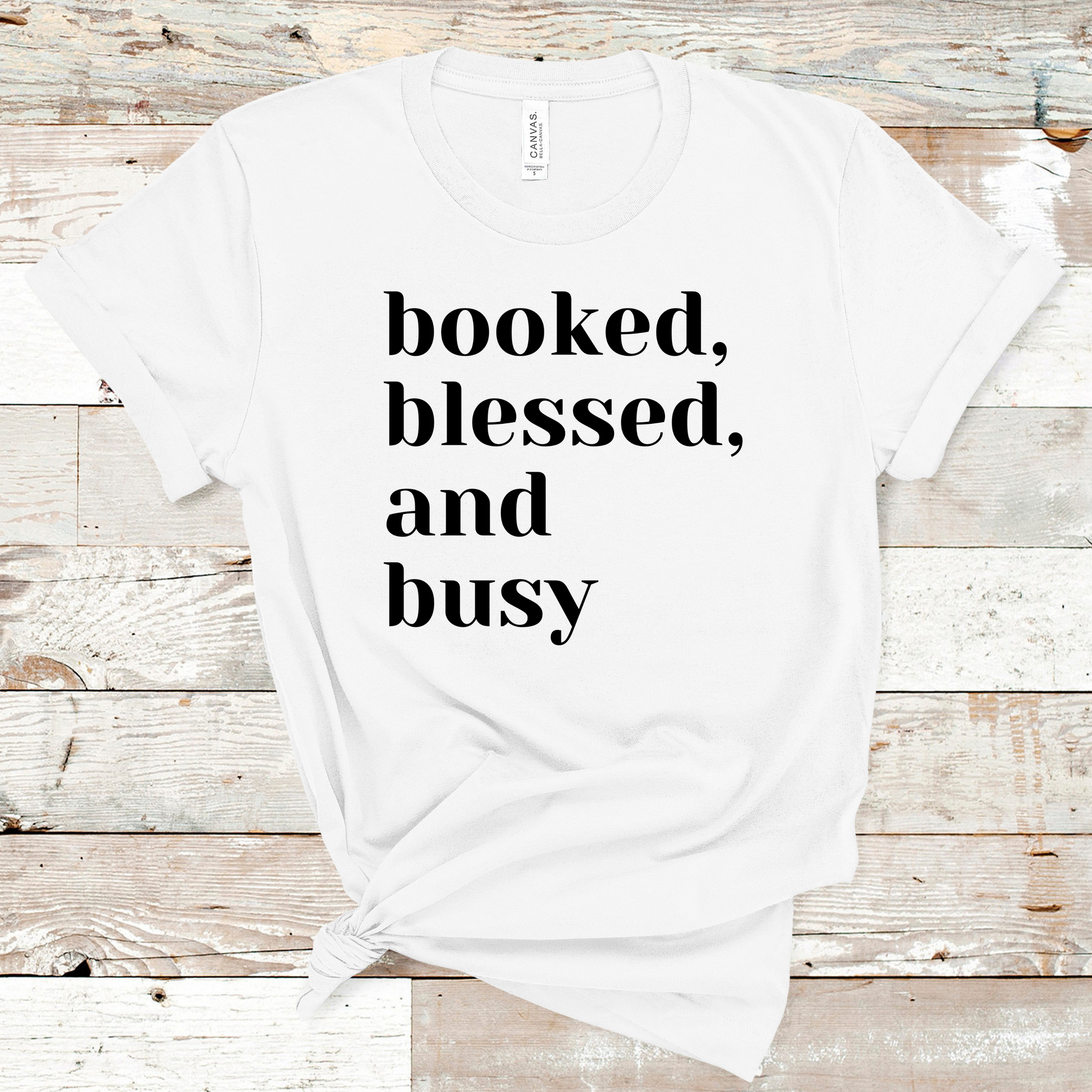 Booked, Blessed, and Busy T-shirt Pretty Blank Design