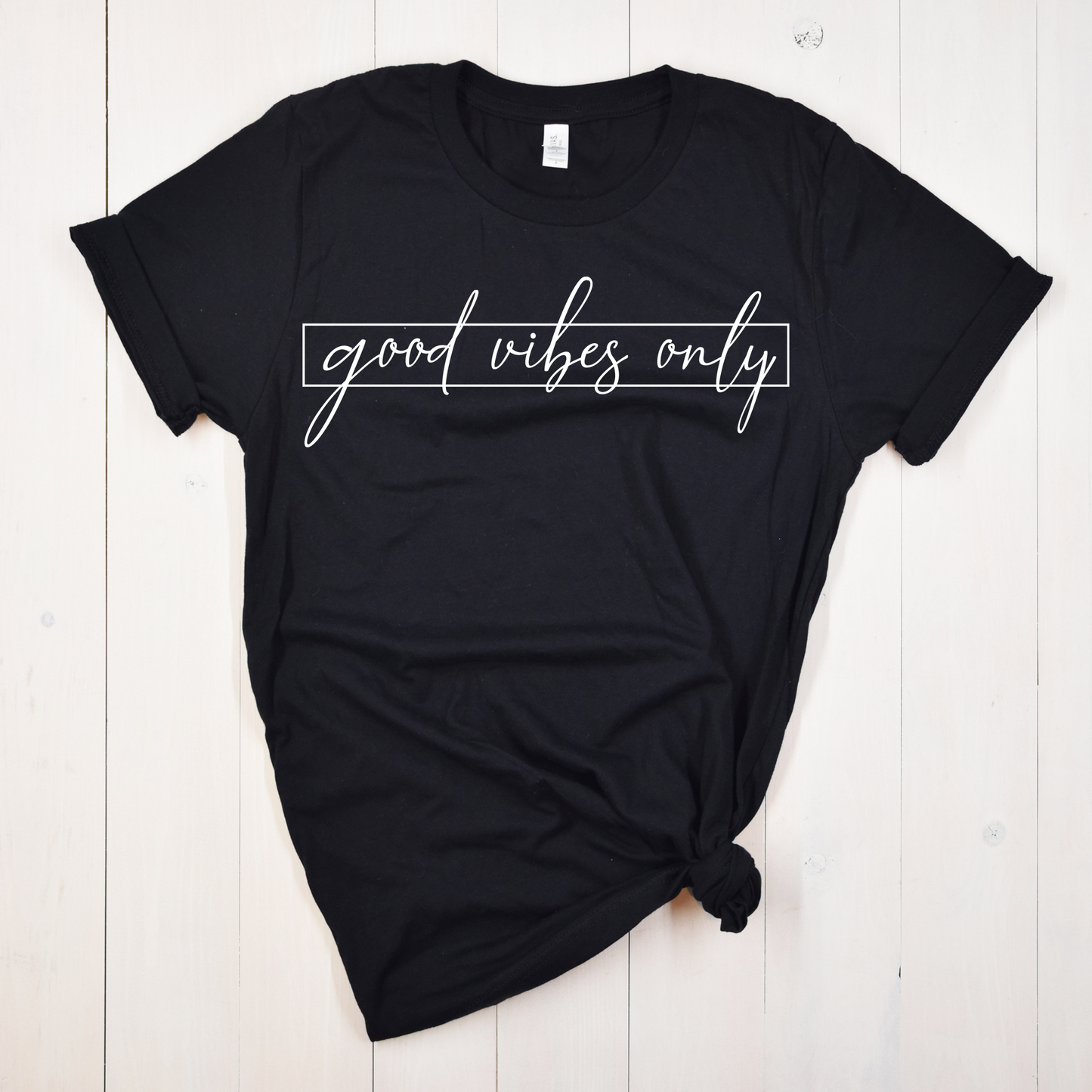 Good Vibes Only T-shirt Pretty Blank Design